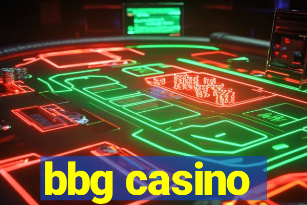 bbg casino